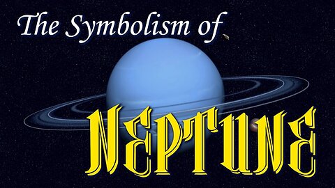 The Symbolism of Neptune