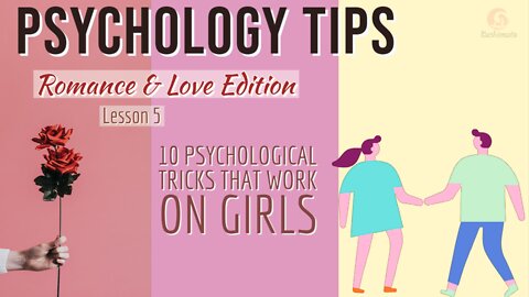10 Psychological Tricks That Work On Girls