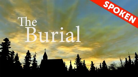 The Burial-Spoken