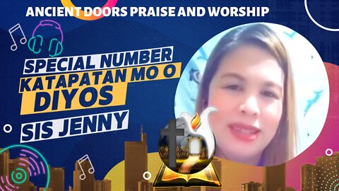 Katapatan mo o Diyos - Sister Jenny - Ancient Doors Praise and Worship