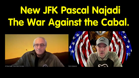 New JFK Pascal Najadi - "The War Against the Cabal"