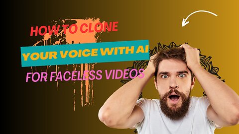 How To Clone your Voice with AI for Faceless Videos
