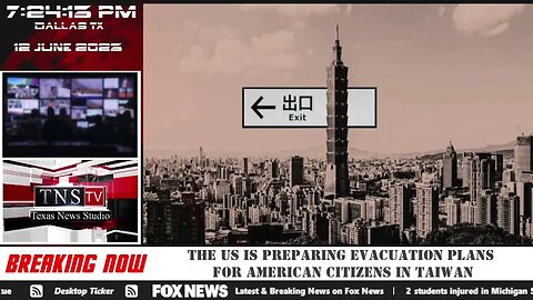 The US Is Preparing Evacuation Plans for American Citizens in Taiwan