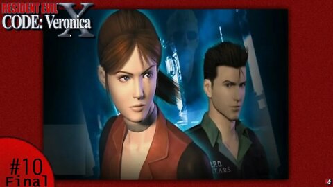 Resident Evil Code: Veronica X - #10 Final