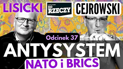 Mugshot, Ukraina, NATO, BRICS - Cejrowski i Lisicki - Antysystem odc. 37 2023/9/6