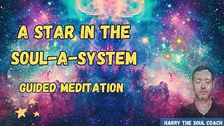 A Star in the SoulaSystem Guided Meditation