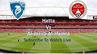 🔴🔴 LIVE: Hatta vs Al-Jazira Al-Hamra || United Arab Emirates Division 1|| Group A || Live Now