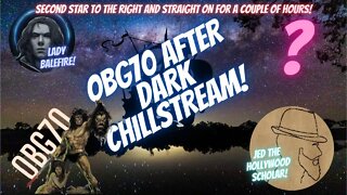 OBG70 After Dark 008 Chillstream LIVE!