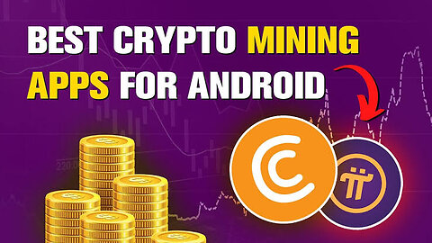 Best Crypto Mining Apps for Android