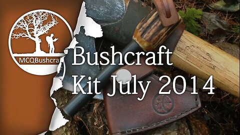 Bushcraft Equipment: My Full July 2014