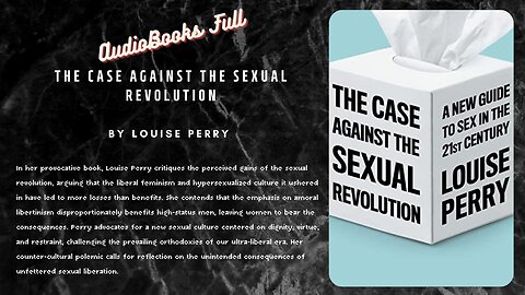 Book The Case Against the Sexual Revolution/by Louise Perry /AudioBooks Full