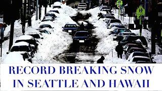 191 MPH Winds & Record Breaking Snow, Hawaii & Seattle, More on Way, GSM Updates