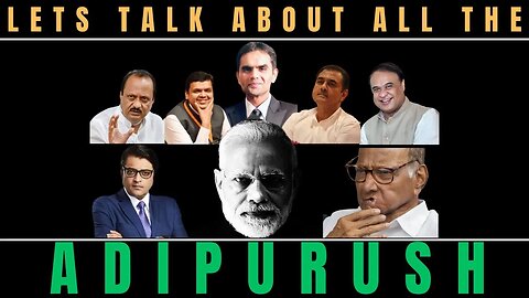 Adipurush in 2023 | The Latest in the World of Indian Politics & Social Media