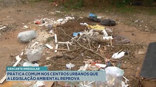 Descarte Irregular: Prática comum nos Centros Urbanos que a Legislação Ambiental reprova.