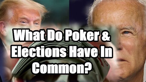 What Do Poker And Election 2020 Have In Common?