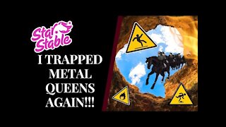 So. . . I Trapped Metal Queens... AGAIN! 💀 Star Stable Quinn Ponylord