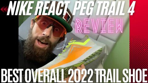 NIKE REACT PEGASUS TRAIL 4 |REVIEW| BEST OVERALL 2022 TRAIL SHOE