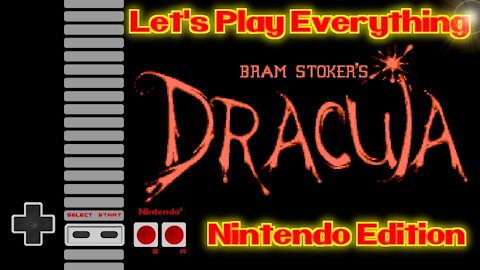 Let's Play Everything: Bram Stoker's Dracula (NES)