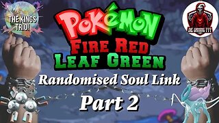 SOUL LINK EPISODE 2! FIRE RED LEAF GREEN RANDOMISED! HARDCORE NUZELOCK STYLE!