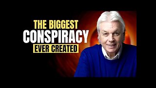 The Biggest Conspiracy Ever Created - David Icke