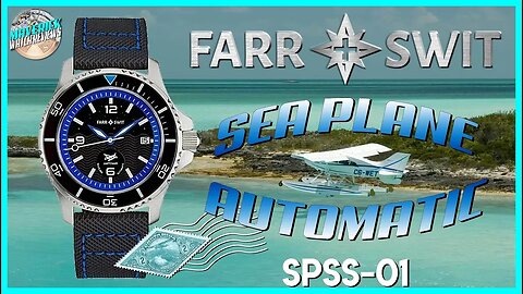 Tremendous Value! | Farr and Swit Sea Plane Day Trip 100m Automatic SPSS-01 Unbox & Review