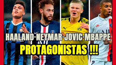 NEYMAR, MBAPPE, HAALAND y JOVIC son algunos PROTAGONISTAS de esta jornada ¿POR QUÉ?