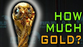 How Much Gold Is In The World Cup Trophy?