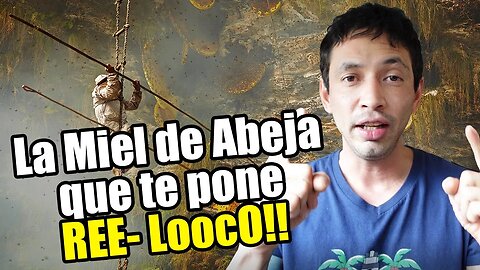 Esta Miel te Pone Ree-Loco! - La Miel del Himalaya