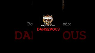 Michael Jackson - Dangerous (BodyAlive Remix) #shorts