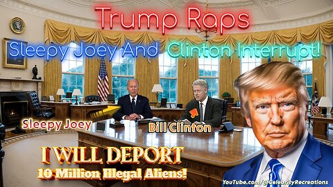 Trump Raps, Sleepy Joey & Clinton Interrupt! You'll Die Laughing!