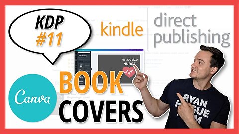 KDP 11: How to Create Book Covers in Canva... for FREE!