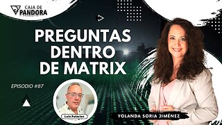 PREGUNTAS DENTRO DE MATRIX #87 con Yolanda Soria