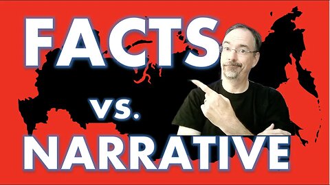 WHAT IS TRUTH? How to distinguish between facts and narrative.