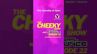 🎵 CHEEKY SHOW #22 DROPS THIS THURSDAY! 🎵 #HardDance #CheekyTracks #DJGeneralBounce