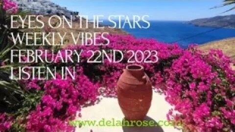 Eyes On The Stars - Weekly Vibes February 22nd 2023
