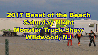 2017 Beast of the Beach Monster Truck Saturday Night Show