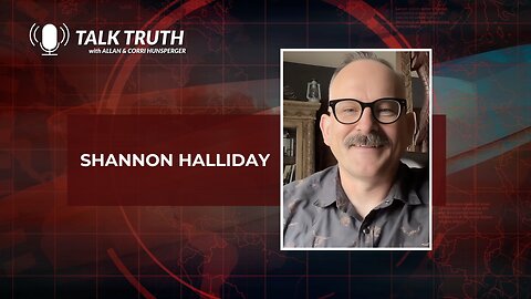 Talk Truth 10.02.23 - Shannon Halliday (Interview only)