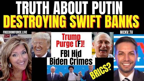 Truth About Putin Destroying Swift Banks, Purge, Fbi Lied 7-27-22