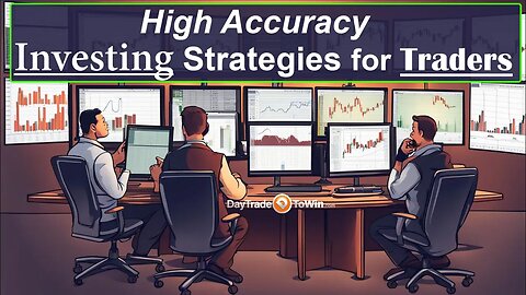 Investing Strategies for Traders - High Accuracy Forecasting