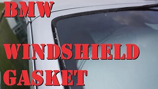 BMW E93 Windshield Moulding/Gasket Repair