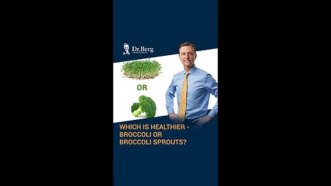 Which is Healthier - Broccoli or Broccoli Sprouts?