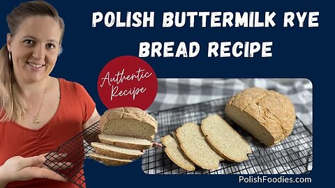 Easy Recipe for Polish Buttermilk Rye Bread - Chleb Na Maślance