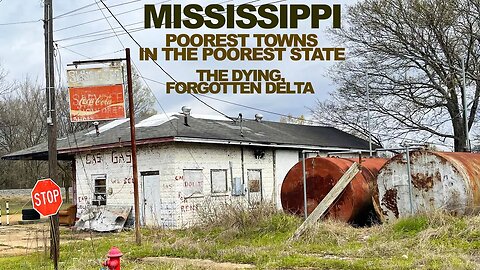 MISSISSIPPI: The Poorest Towns In The USA's Poorest State - Forgotten, Dying Places In The Delta