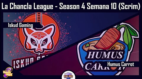 LOL | La Chancla League | Semana 10 Dia 2 | Iskud Gaming vs Humus Carrot (SCRIM)
