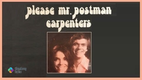 The Carpenters - "Please Mr Postman" with Lyrics