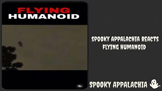 Spooky Appalachia Reacts - Flying Humanoid