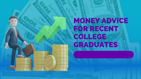 Money Advice for Recent College Graduates