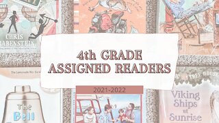 4th GRADE ASSIGNED READERS: Independent Reading | Homeschool Curriculum | 2021-2022