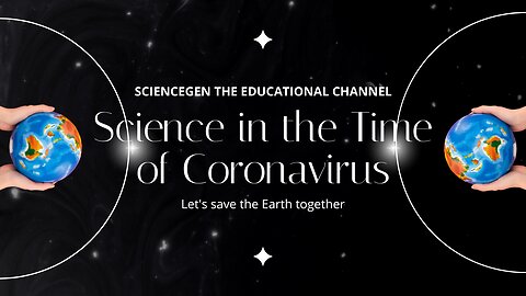 Science in the Time of Coronavirus