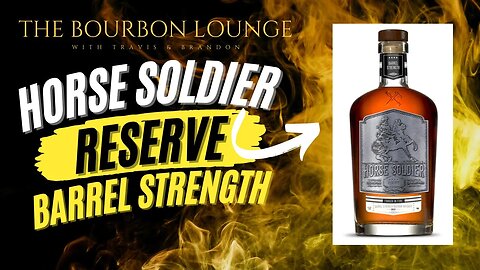 Horse Soldier Reserve Barrel Strength Review - Drank on Podcast Episode 114